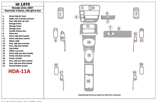 Honda Civic 2001-2001 Automatic Gearbox, 4 Doors, with glowe-box, 21 Parts set Cruscotto BD Rivestimenti interni Honda Civic 2001-2001 Automatic Gearbox, 4 Doors, with glowe-box, 21 Parts set Cruscotto BD Rivestimenti interni