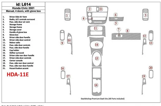 Honda Civic 2001-2001 Manual Gearbox, 4 Doors, with glowe-box, 21 Parts set Cruscotto BD Rivestimenti interni Honda Civic 2001-2001 Manual Gearbox, 4 Doors, with glowe-box, 21 Parts set Cruscotto BD Rivestimenti interni