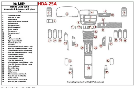 Honda Civic 2002-2002 Automatic Gearbox, 2 or 4 Doors, with glowe-box, 35 Parts set Cruscotto BD Rivestimenti interni Honda Civic 2002-2002 Automatic Gearbox, 2 or 4 Doors, with glowe-box, 35 Parts set Cruscotto BD Rivestimenti interni