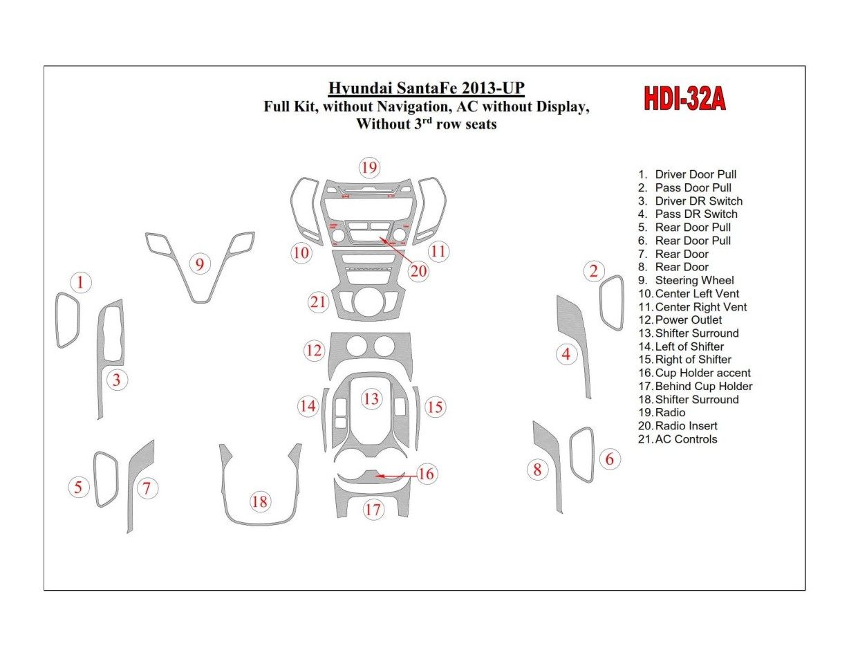 Hyundai Santa Fe 2013-UP Full Set, Without NAVI, Climate-Control Without Display, Without 3 row seats Cruscotto BD Rivestimenti Hyundai Santa Fe 2013-UP Full Set, Without NAVI, Climate-Control Without Display, Without 3 row seats Cruscotto BD Rivestimenti