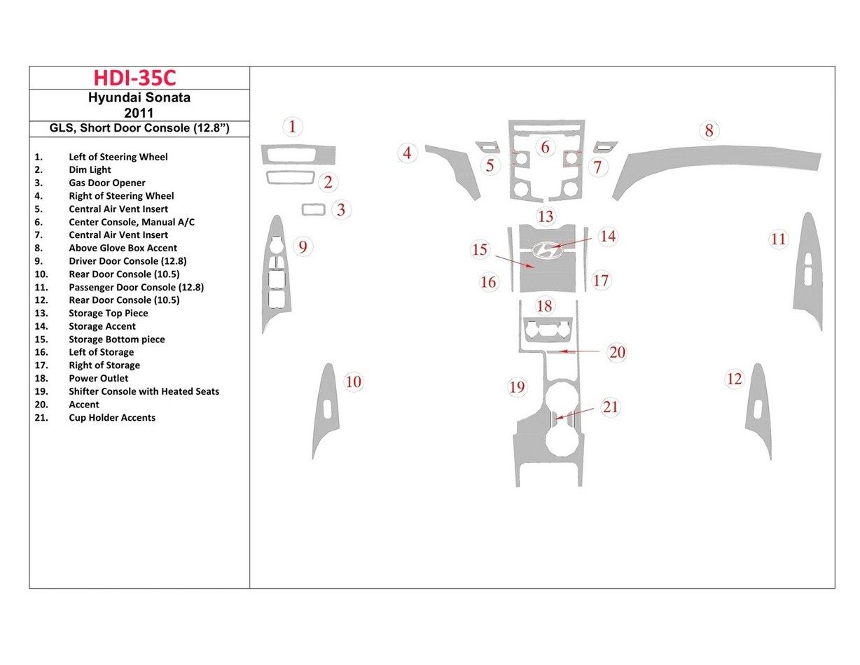 Hyundai Sonata 2011-UP GLS Model, Short Doors Console (128 inches) Cruscotto BD Rivestimenti interni
