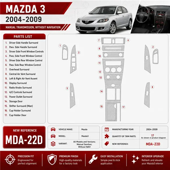Mazda Mazda3 2004-2009 cambio manuale; senza navigatore kit rivestimento cruscotto e interni 3D