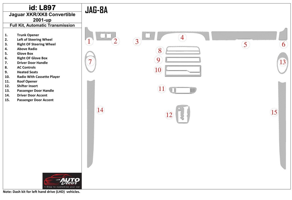 Jaguar XKR/XK8 2001-UP Full Set, Automatic Gear Cruscotto BD Rivestimenti interni Jaguar XKR/XK8 2001-UP Full Set, Automatic Gear Cruscotto BD Rivestimenti interni