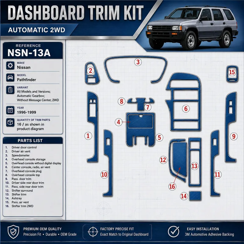 Nissan Pathfinder 1996-1999 cambio automatico; senza Message Center, 2WD kit rivestimento cruscotto e interni 3D 16 pezzi
