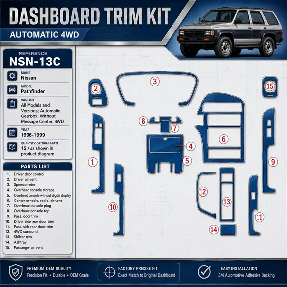 Nissan Pathfinder 1996-1999 cambio automatico; senza Message Center, 4WD kit rivestimento cruscotto e interni 3D 15 pezzi