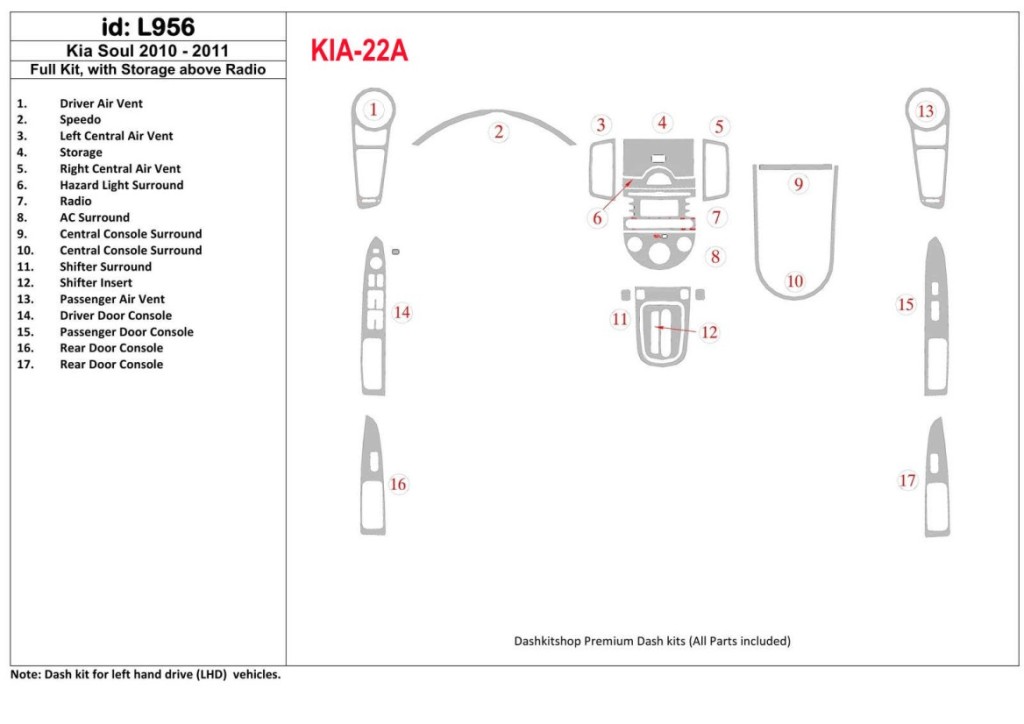 KIA Soul 2010-UP Full Set, With Storage above Radio Cruscotto BD Rivestimenti interni KIA Soul 2010-UP Full Set, With Storage above Radio Cruscotto BD Rivestimenti interni