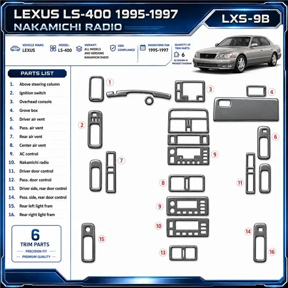 Lexus LS-400 1995-1997 Nakamichi Radio; OEM Compliance kit rivestimento cruscotto e interni 3D 6 pezzi