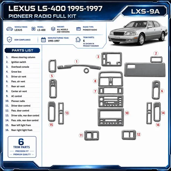 Lexus LS-400 1995-1997 Pioneer Radio; OEM Compliance kit rivestimento cruscotto e interni 3D 6 pezzi