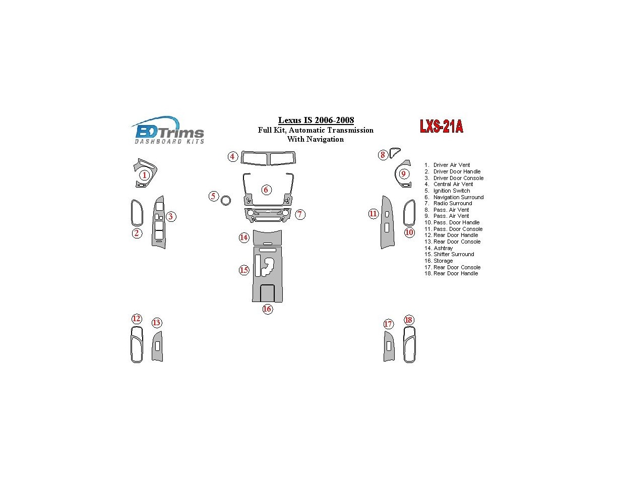 Lexus IS 2006-UP Full Set, Automatic Gear, With NAVI Cruscotto BD Rivestimenti interni