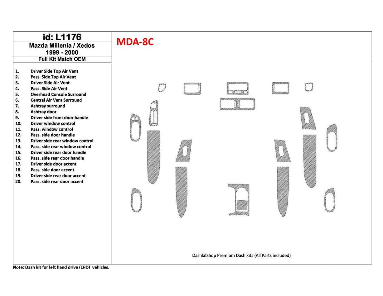 Mazda Milenia 1999-2000 Full Set, OEM Compliance, 20 Parts set Cruscotto BD Rivestimenti interni Mazda Milenia 1999-2000 Full Set, OEM Compliance, 20 Parts set Cruscotto BD Rivestimenti interni