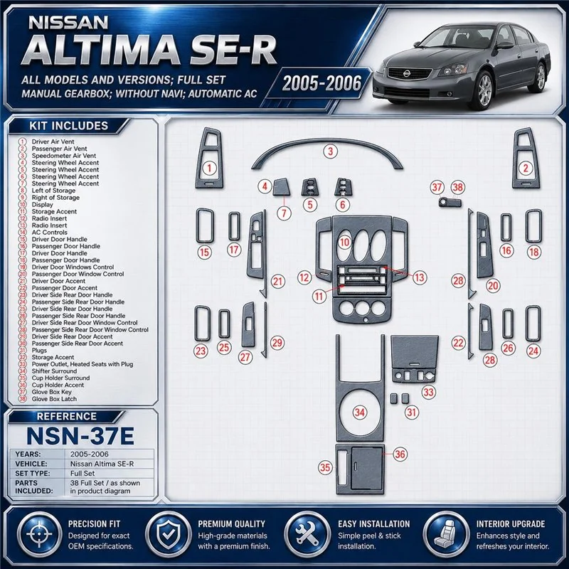Nissan Altima 2005-2006 SE-R; set completo; cambio manuale; senza navigatore; Automatic AC kit rivestimento cruscotto e interni 