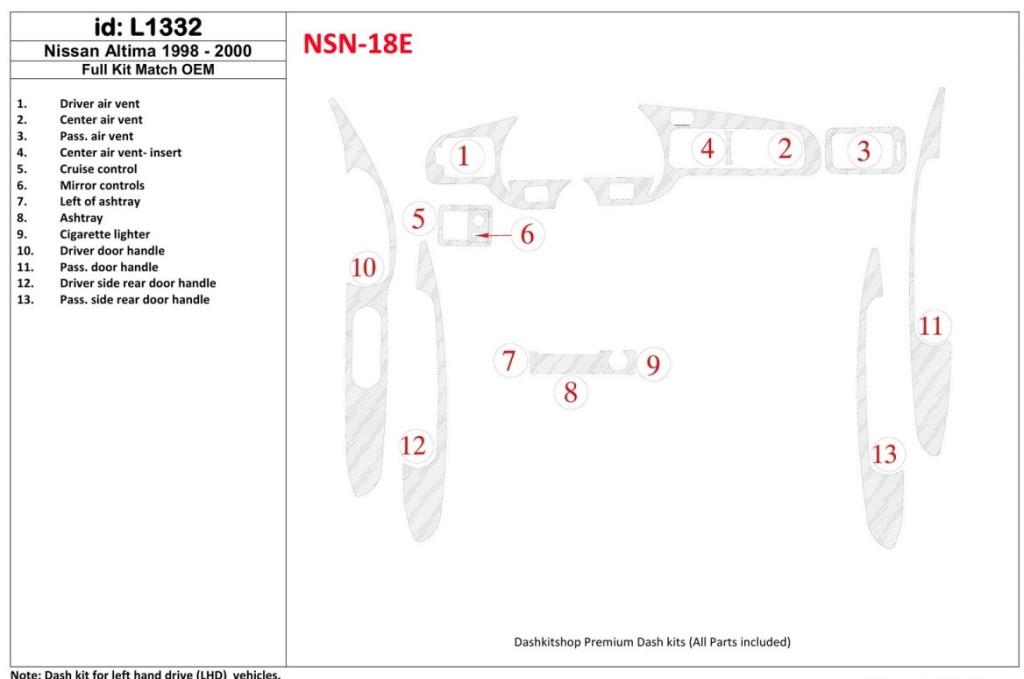 Nissan Altima 1998-2001 Full Set, OEM Compliance, 13 Parts set Cruscotto BD Rivestimenti interni Nissan Altima 1998-2001 Full Set, OEM Compliance, 13 Parts set Cruscotto BD Rivestimenti interni