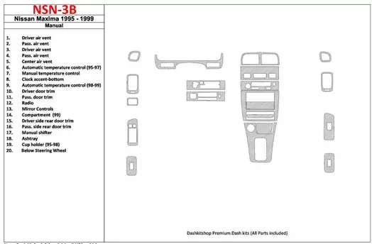 Nissan Maxima 1995-1999 Manual Gearbox, 21 Parts set Cruscotto BD Rivestimenti interni