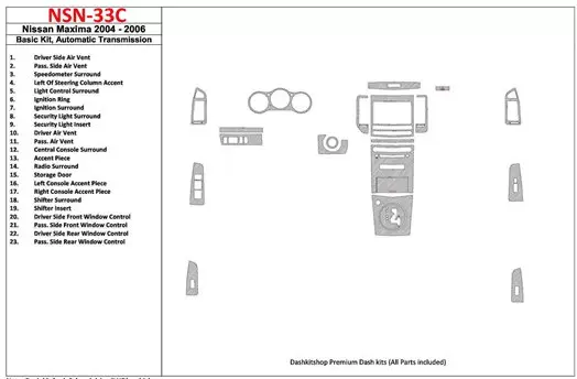 Nissan Maxima 2004-2006 Basic Set, Automatic Gear Cruscotto BD Rivestimenti interni