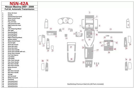Nissan Maxima 2007-2008 Full Set, Automatic Gear Cruscotto BD Rivestimenti interni Nissan Maxima 2007-2008 Full Set, Automatic Gear Cruscotto BD Rivestimenti interni