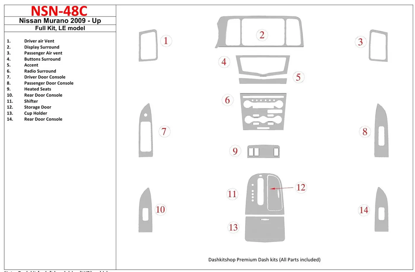 Nissan Murano 2009-UP Full Set, LE model Cruscotto BD Rivestimenti interni