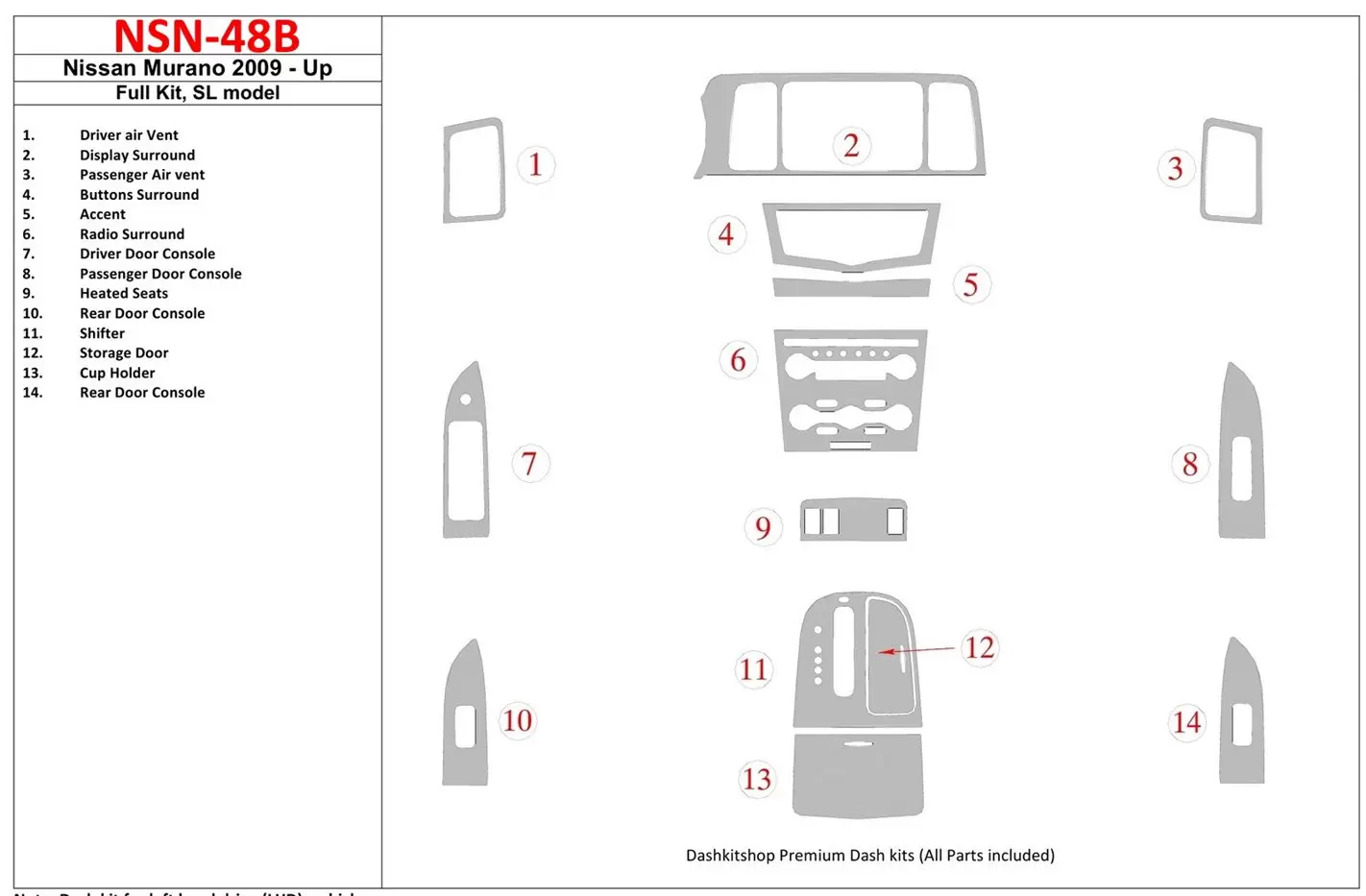 Nissan Murano 2009-UP Full Set, SL model Cruscotto BD Rivestimenti interni