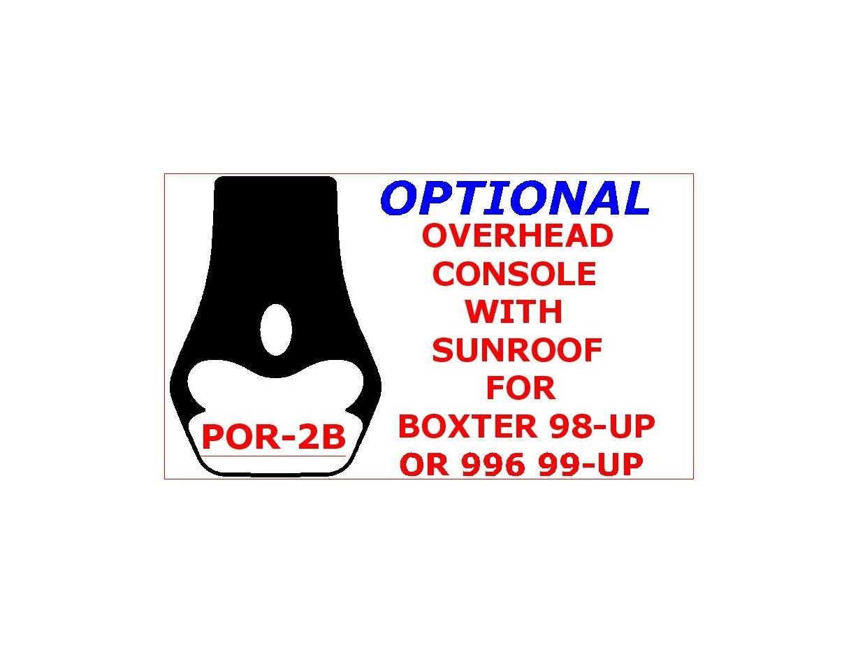 Porsche Boxter 1998-UP Overhead Cruscotto BD Rivestimenti interni