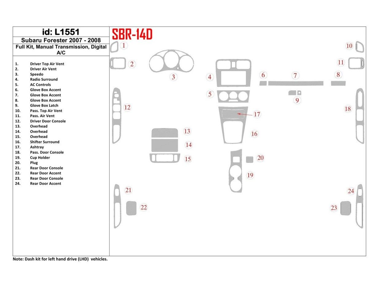 Subaru Forester 2007-2008 Full Set, Manual Gear Box, Automatic AC Cruscotto BD Rivestimenti interni