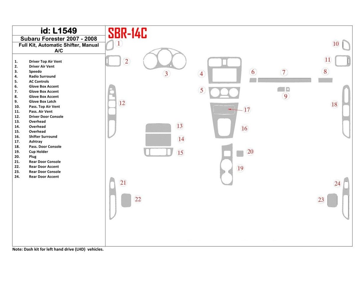Subaru Forester 2007-2008 Full Set, Manual Gear Box, Manual Gearbox AC Cruscotto BD Rivestimenti interni