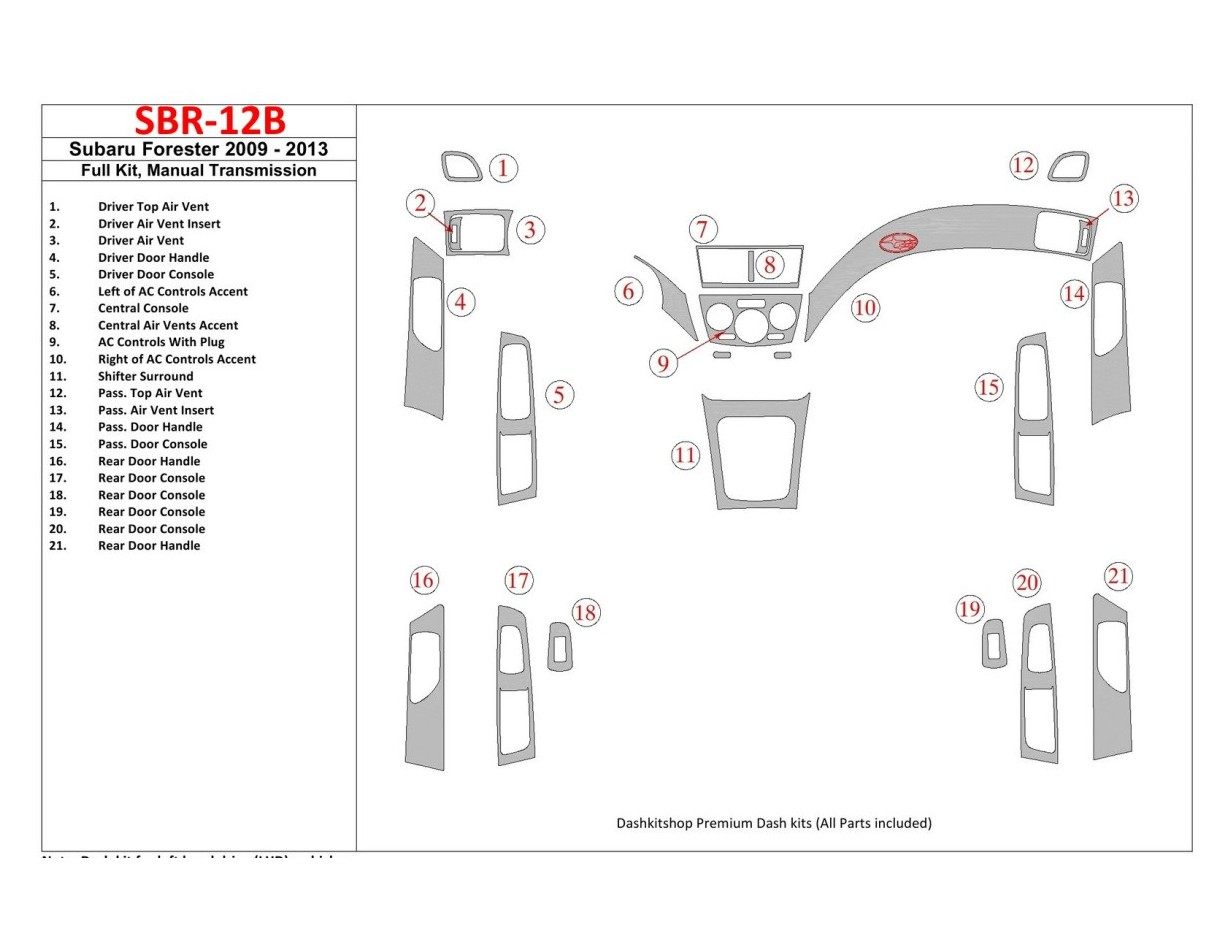 Subaru Forester 2009-UP Full Set, Manual Gear Box Cruscotto BD Rivestimenti interni