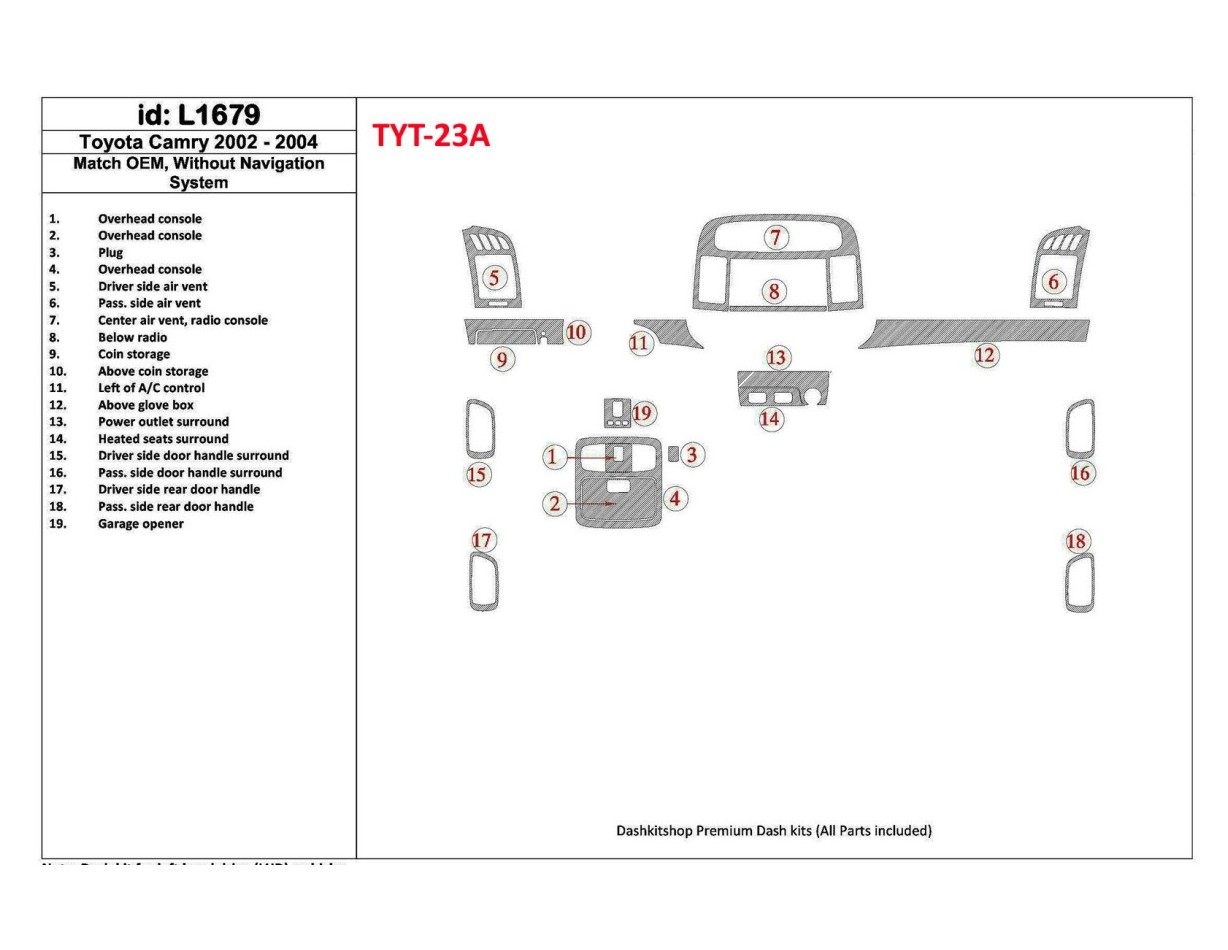 Toyota Camry 2002-2004 Basic Set, Without NAVI system, Without OEM Cruscotto BD Rivestimenti interni