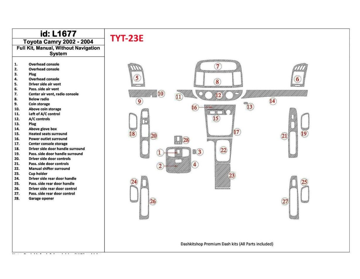 Toyota Camry 2002-2004 Full Set, Manual Gear Box, Without NAVI system, Without OEM Cruscotto BD Rivestimenti interni