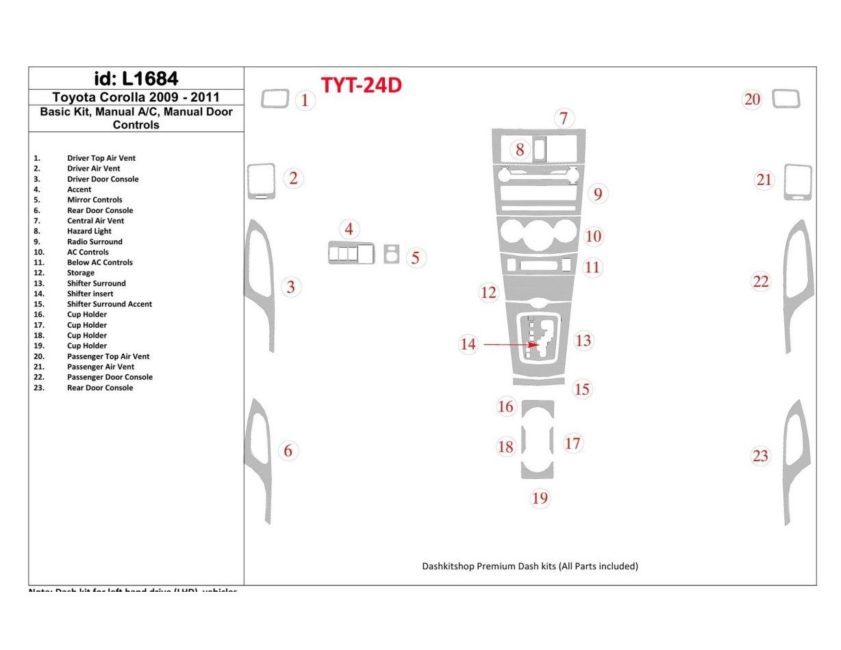 Toyota Corolla 2009-UP Basic Set, Manual Gearbox Doors Controls Cruscotto BD Rivestimenti interni