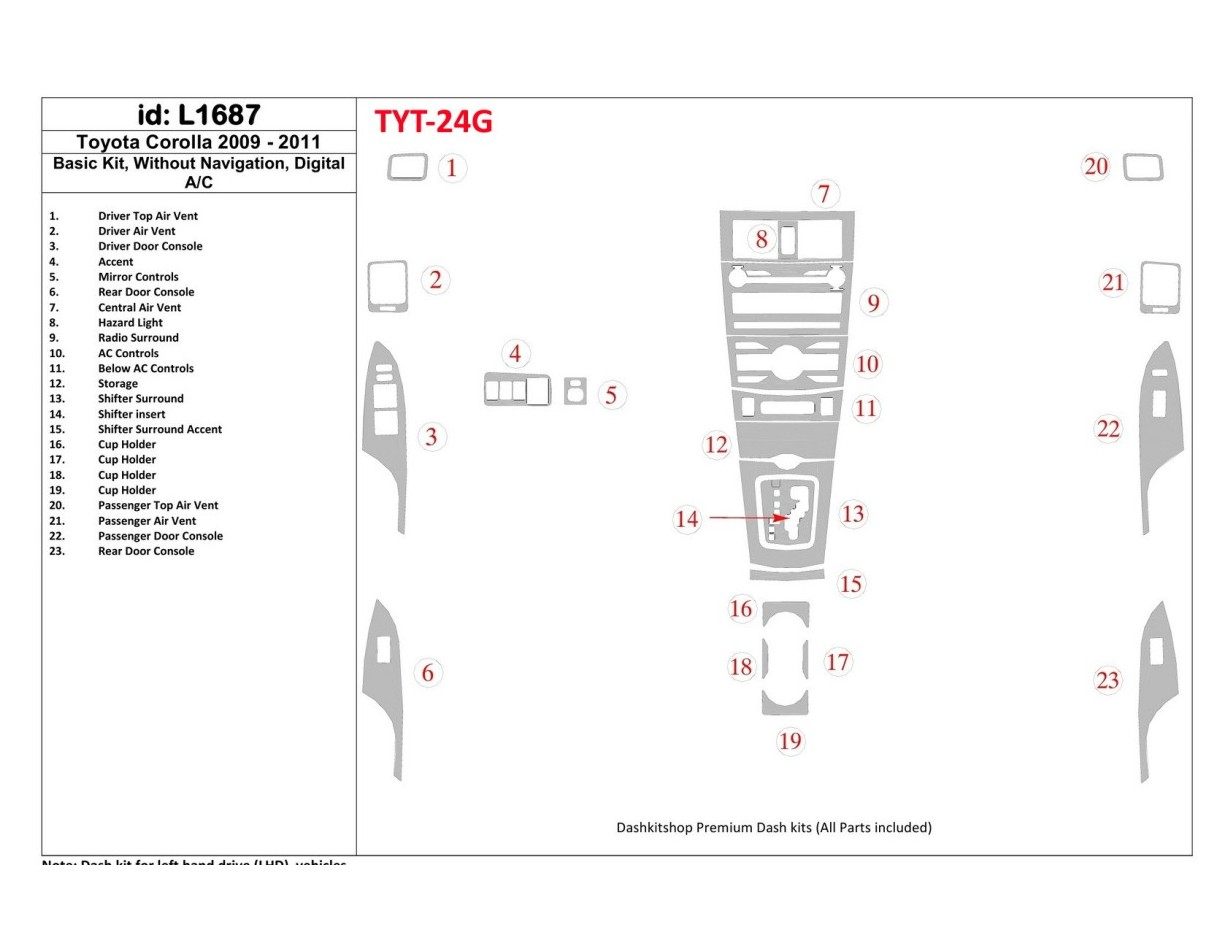 Toyota Corolla 2009-UP Basic Set, Without NAVI, Automatic AC Cruscotto BD Rivestimenti interni Toyota Corolla 2009-UP Basic Set, Without NAVI, Automatic AC Cruscotto BD Rivestimenti interni
