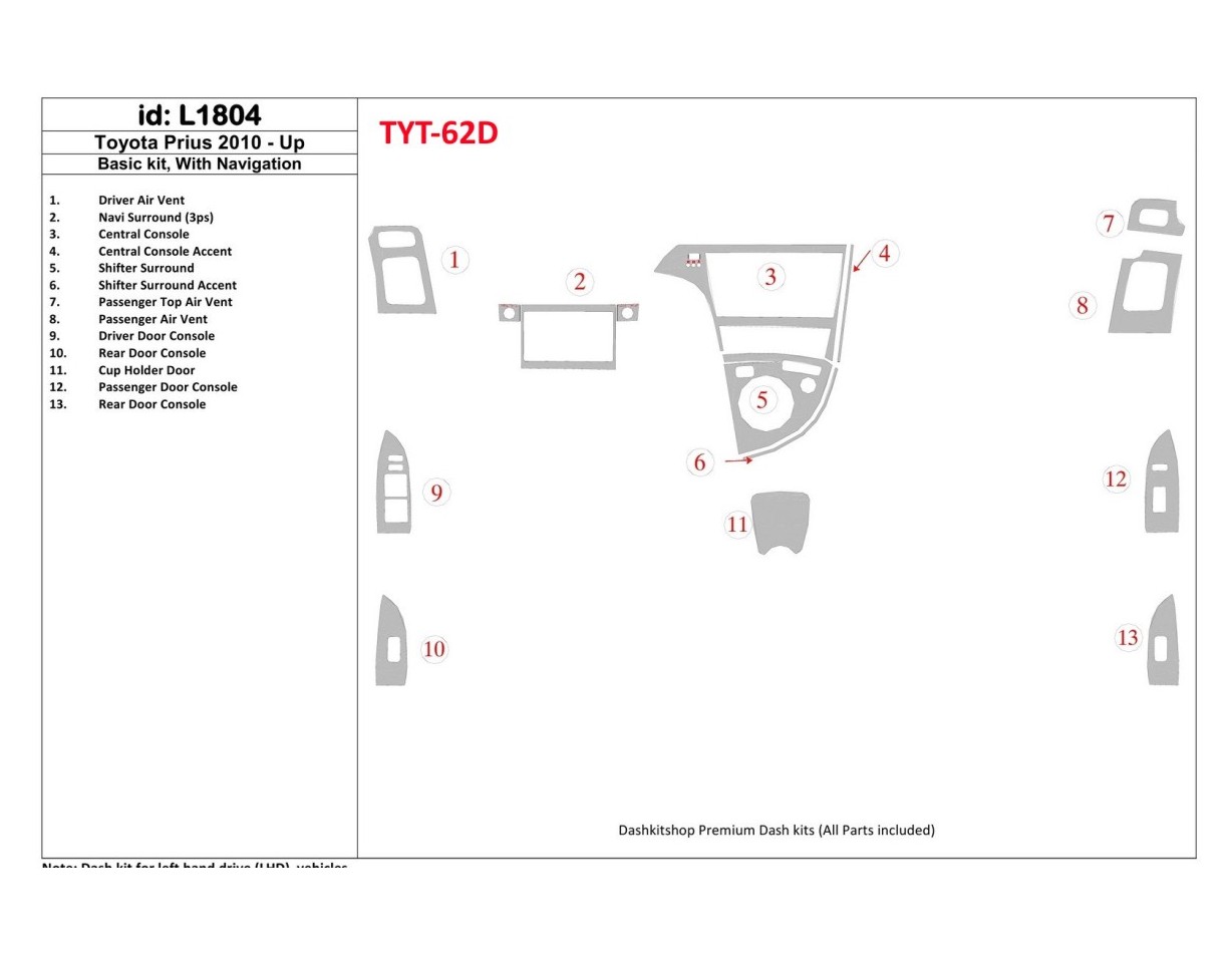 Toyota Prius 2010-UP Basic Set, With NAVI system Cruscotto BD Rivestimenti interni