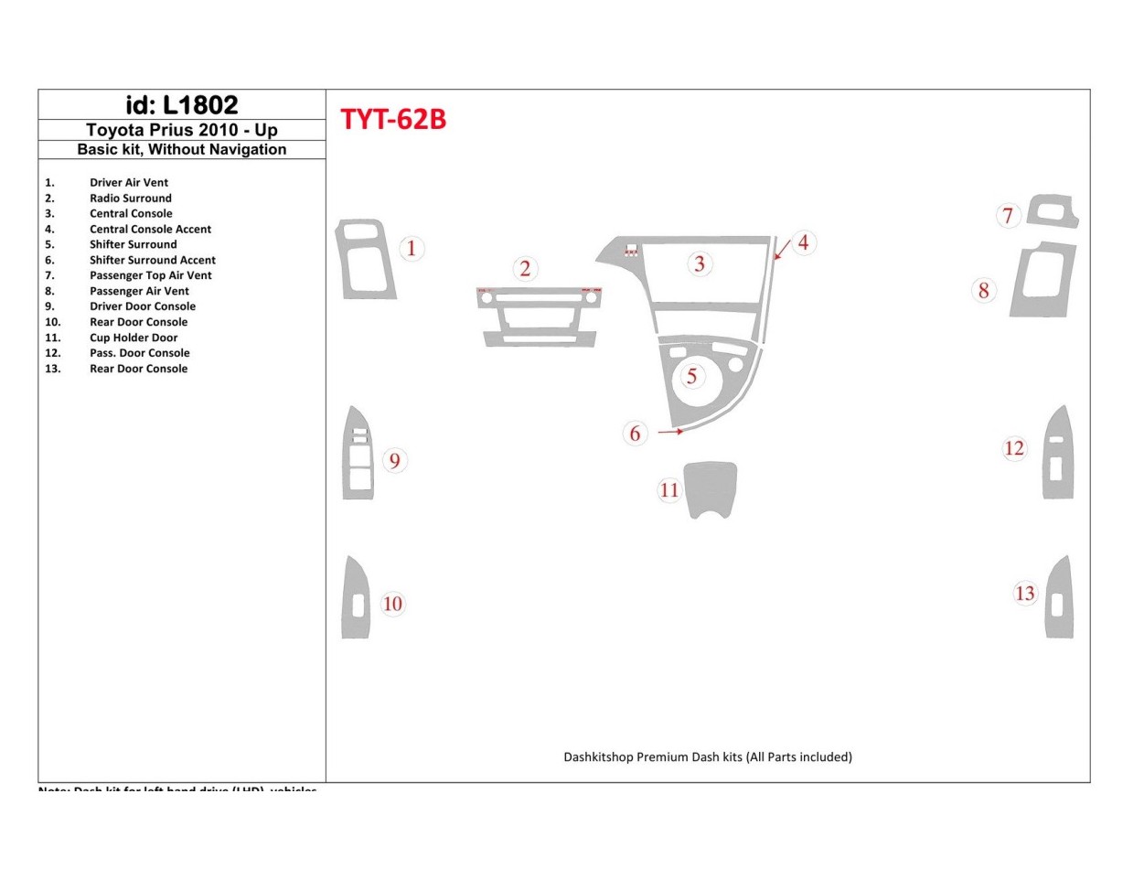Toyota Prius 2010-UP Basic Set, Without NAVI Cruscotto BD Rivestimenti interni