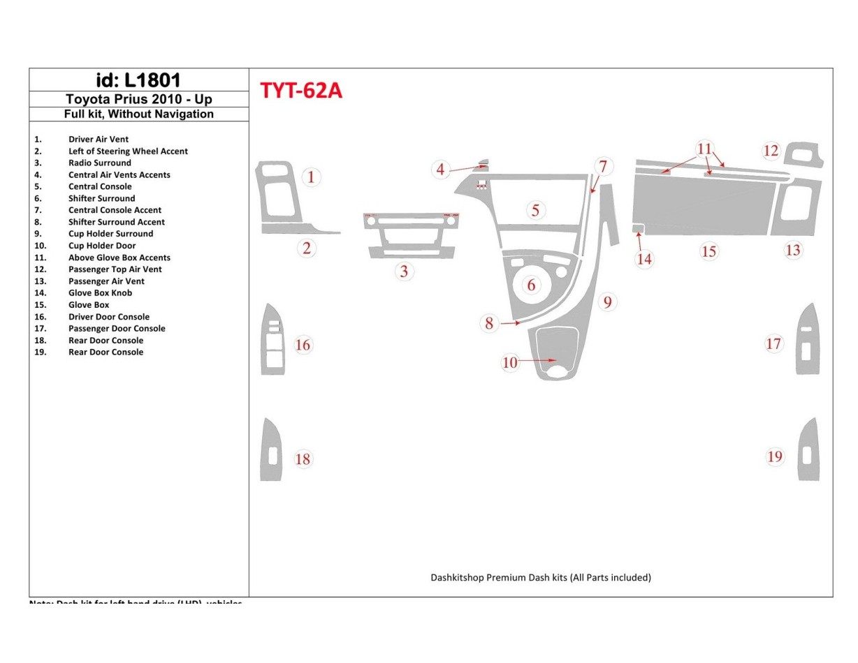 Toyota Prius 2010-UP Full Set, Without NAVI Cruscotto BD Rivestimenti interni Toyota Prius 2010-UP Full Set, Without NAVI Cruscotto BD Rivestimenti interni