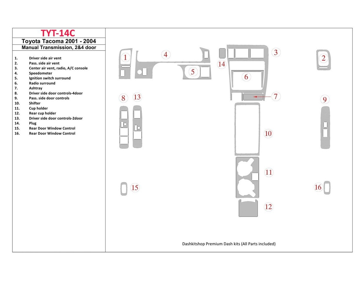 Toyota Tacoma 2000-2004 Manual Gear Box, 2&4 Doors Cruscotto BD Rivestimenti interni