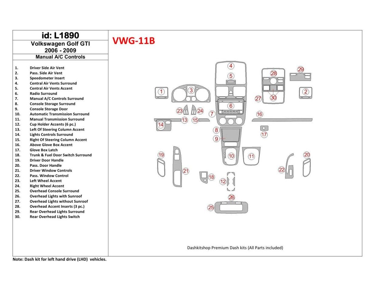 Volkswagen Golf V GTI 2006-UP Manual Gearbox A/C Control Cruscotto BD Rivestimenti interni Volkswagen Golf V GTI 2006-UP Manual Gearbox A/C Control Cruscotto BD Rivestimenti interni