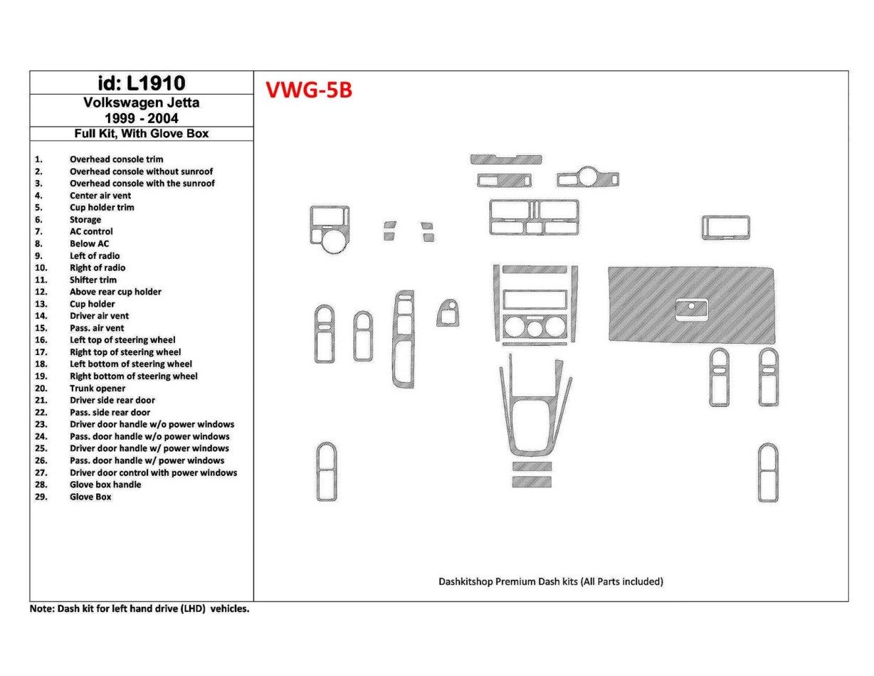 Volkswagen Jetta 1999-2004 Full Set, with glowe-box, 29 Parts set Cruscotto BD Rivestimenti interni Volkswagen Jetta 1999-2004 Full Set, with glowe-box, 29 Parts set Cruscotto BD Rivestimenti interni