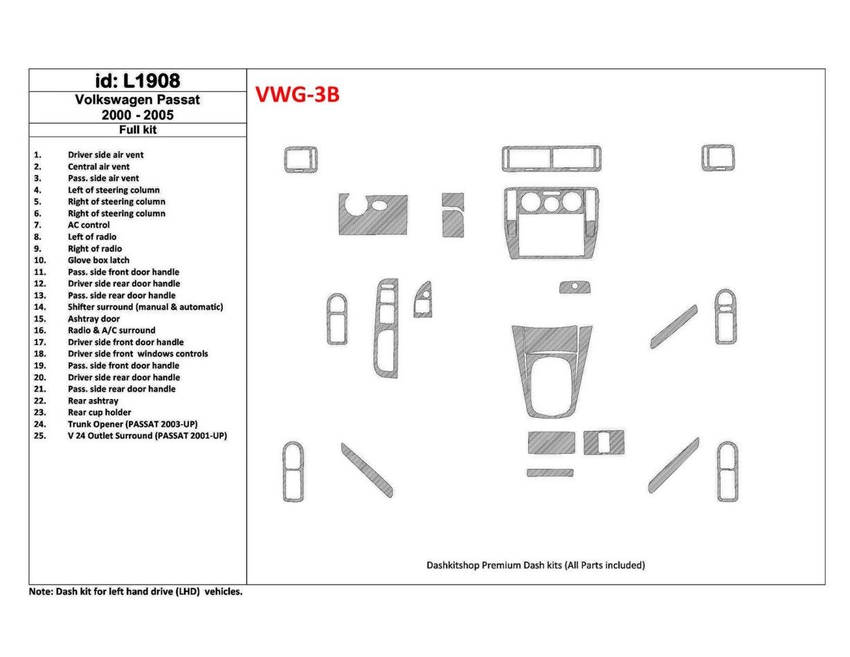 Volkswagen Passat 2000-2005 Full Set, 24 Parts set Cruscotto BD Rivestimenti interni