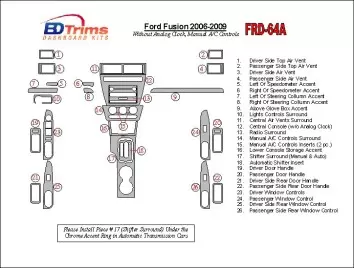 Ford Fusion 2006-2009 With Automatic Clock, Manual Gearbox A/C Controls Cruscotto BD Rivestimenti interni