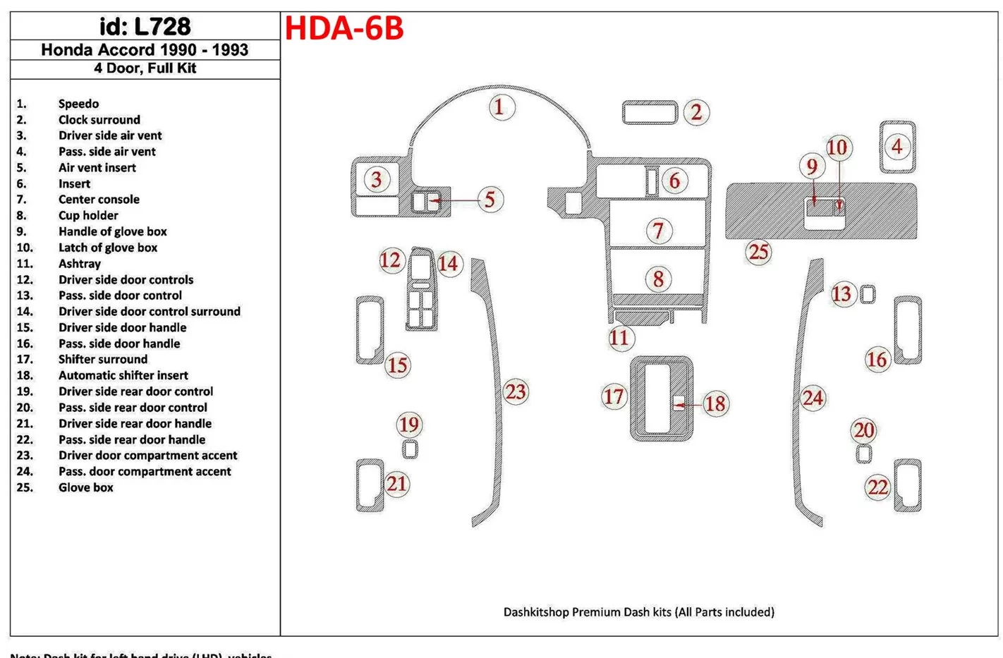 Honda Accord 1990-1993 4 Doors, Full Set, 25 Parts set Cruscotto BD Rivestimenti interni