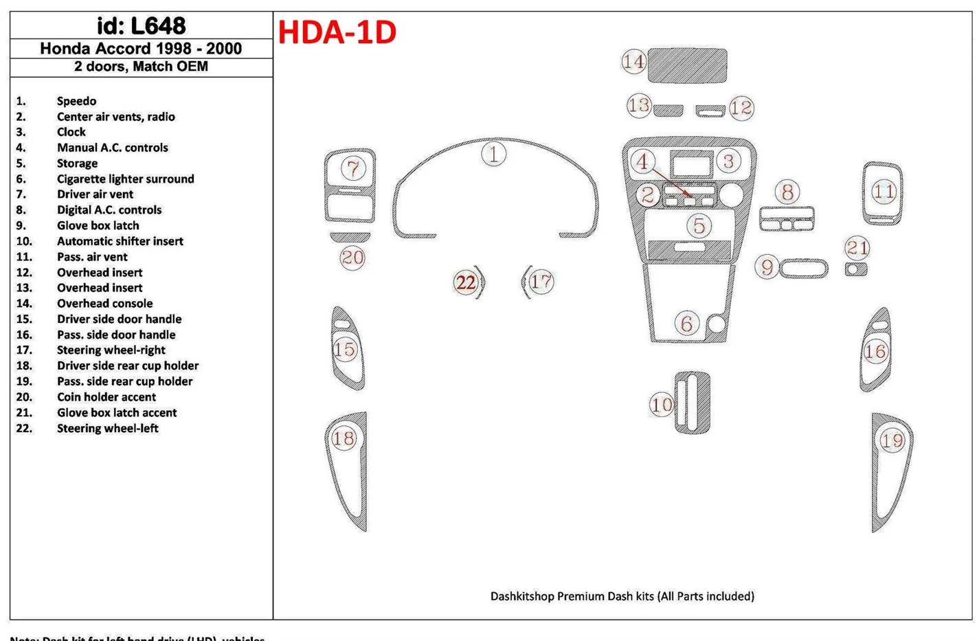 Honda Accord 1998-2000 2 Doors, Mtach OEM, 22 Parts set Cruscotto BD Rivestimenti interni