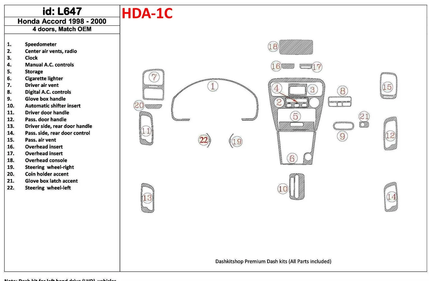 Honda Accord 1998-2000 4 Doors, OEM Compliance, 22 Parts set Cruscotto BD Rivestimenti interni