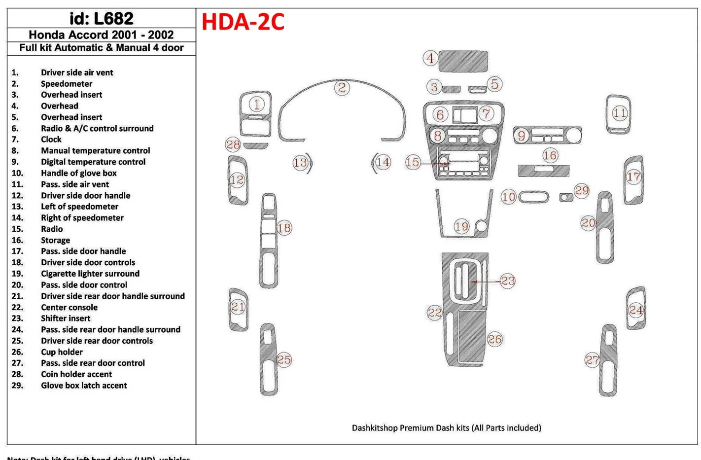Honda Accord 2001-2002 4 Doors, Full Set, 29 Parts set Cruscotto BD Rivestimenti interni