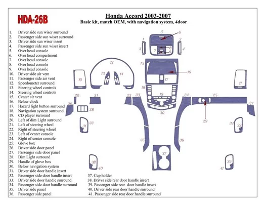 Honda Accord 2003-2007 Basic Set, OEM Compliance, With NAVI system, 4 Doors Cruscotto BD Rivestimenti interni