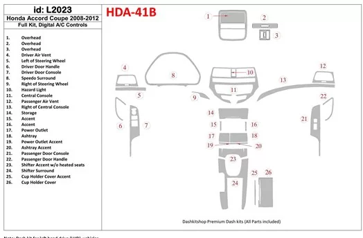 Honda Accord 2008-2012 Full Set, 2 Doors (Coupe), Automatic AC Control Cruscotto BD Rivestimenti interni