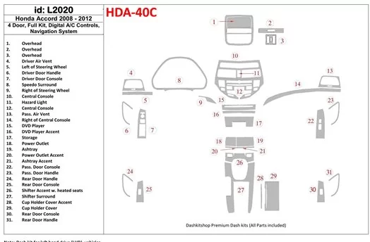 Honda Accord 2008-2012 Full Set, 4 Doors, Automatic AC Control, With NAVI system Cruscotto BD Rivestimenti interni