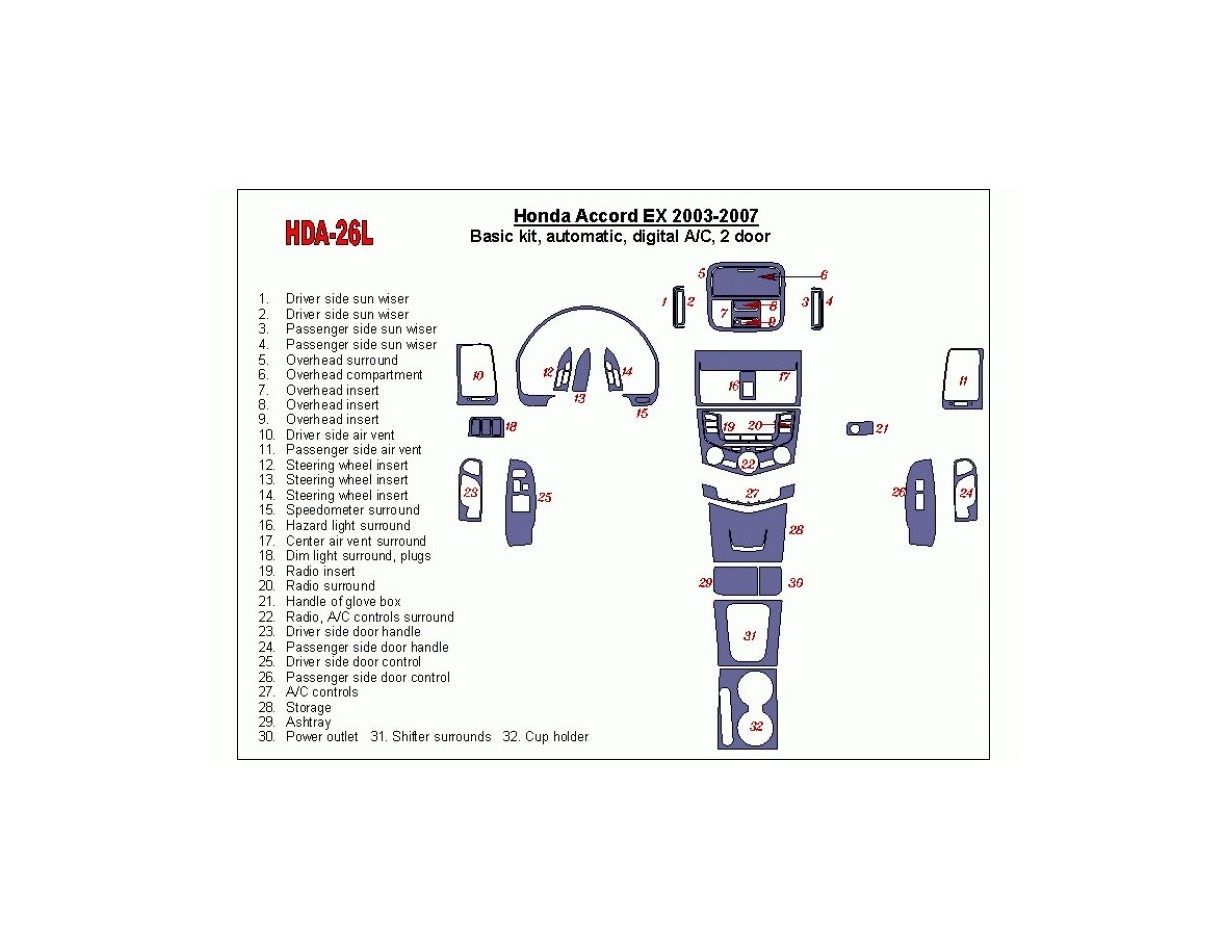 Honda Accord EX 2003-2007 Basic Set, Automatic Gear, Automatic A/C, 2 Doors Cruscotto BD Rivestimenti interni